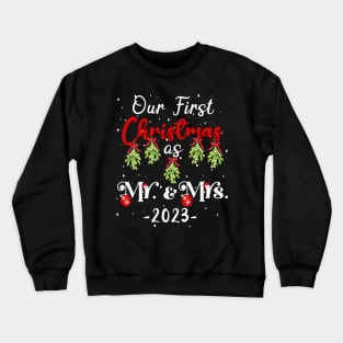 Our First Christmas as Mr and Mrs 2023 Crewneck Sweatshirt